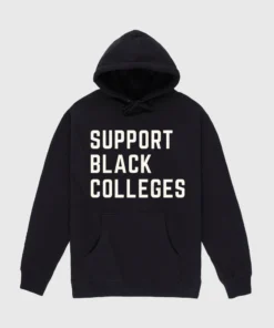 The Loyalist Support Black Colleges Hoodie HOLIDAY SALE 12 The Loyalist Support Black Colleges Hoodie HOLIDAY SALE