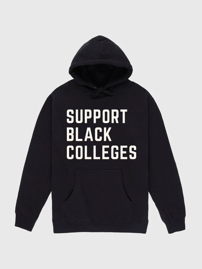 The Loyalist Support Black Colleges Hoodie HOLIDAY SALE 6 The Loyalist Support Black Colleges Hoodie HOLIDAY SALE